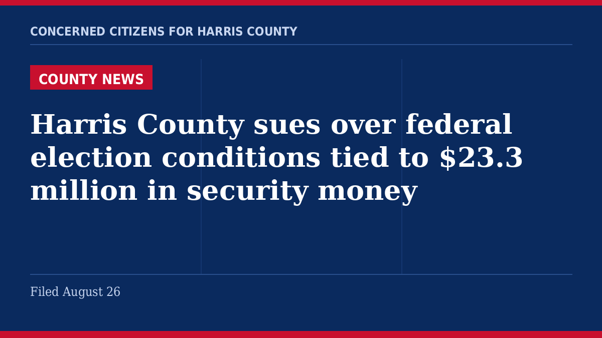 Harris County election grant lawsuit - Concerned Citizens for Harris County