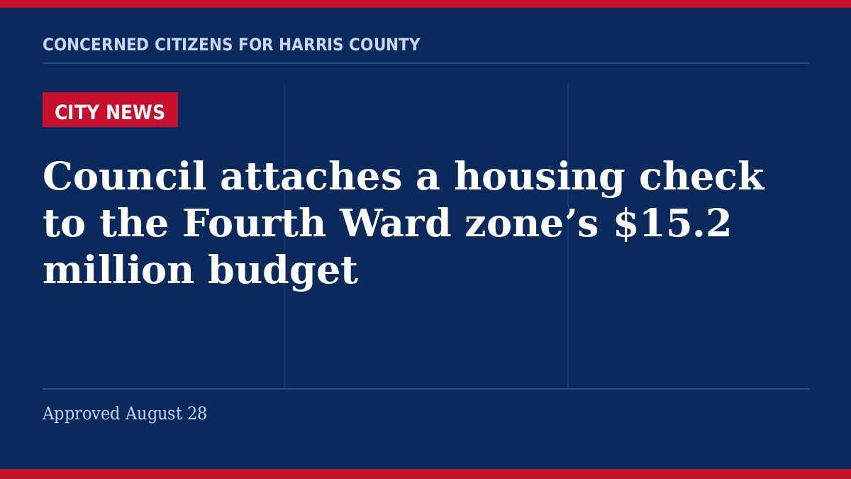 Fourth Ward TIRZ housing oversight - Concerned Citizens for Harris County