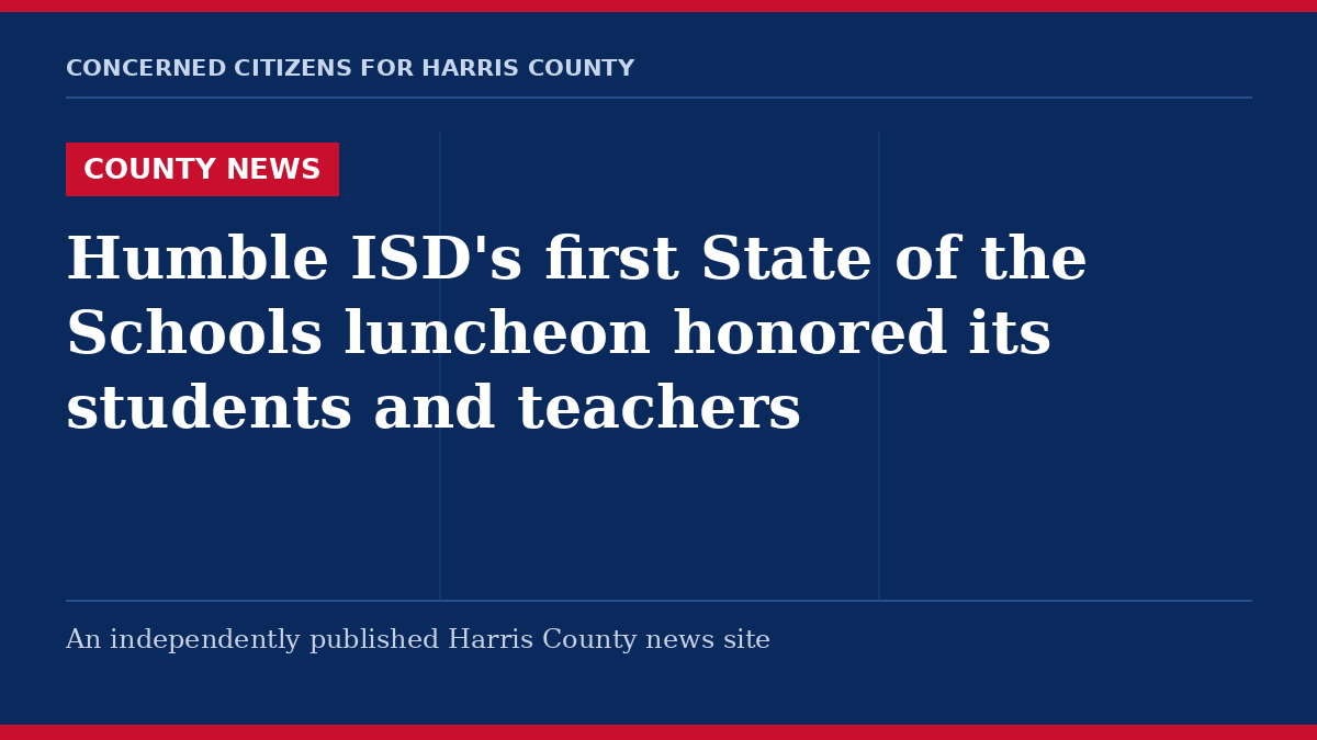 County News - Humble ISD's first State of the Schools luncheon honored its students and teachers